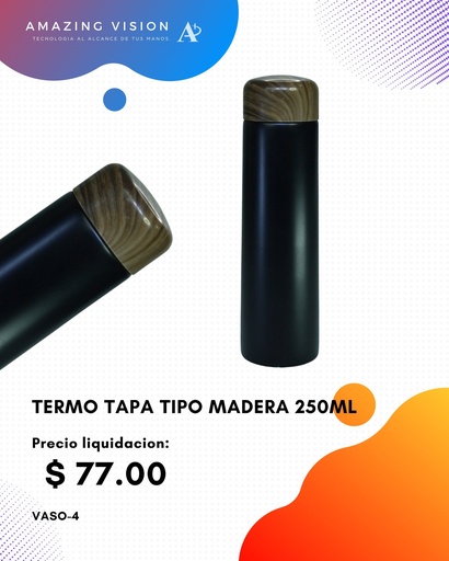 [VASO-4] (VASO-4)VASO TERMO TAPA TIPO MADERA 250ML
